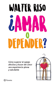 AMAR O DEPENDER - WALTER RISO [PDF] [MEGA]