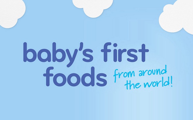 Baby's First Foods from Around the World