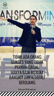 Kata kata Bijak, Kata kata Mutiara, Quotes Motivasi, Kata-kata Motivasi Motivator Indonesia Edvan M Kautsar, Motivasi Cinta, Kata Motivasi