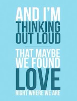 Thinking Out Loud by Ed Sheeran