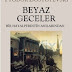 Beyaz Geceler - Bir Hayalperestin Anıları