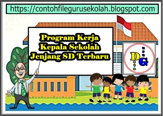 Contoh Program Kerja Kepala Sekolah untuk Jenjang SD