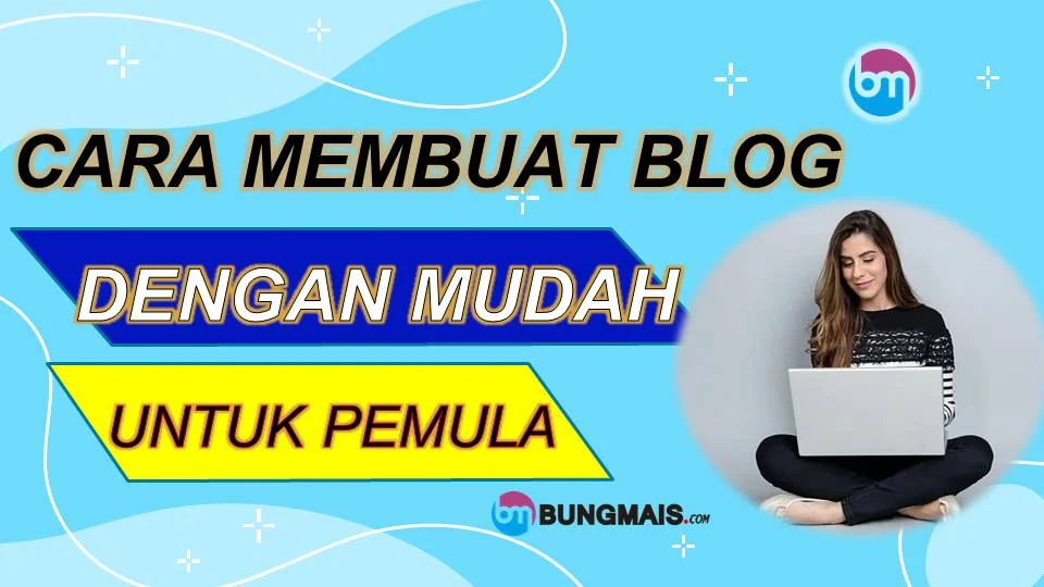 Cara Membuat Blog Untuk Pemula