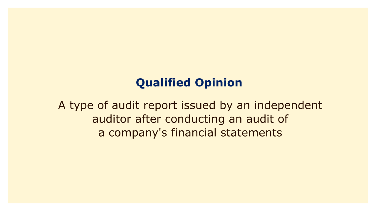 A type of audit report issued by an independent auditor after conducting an audit of a company's financial statements.