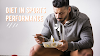 Understanding the Role of Diet in Sports Performance