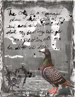The city is a mournful place that eats at my soul and threatens to still my beating wings ... pecking out my freedom to soar.