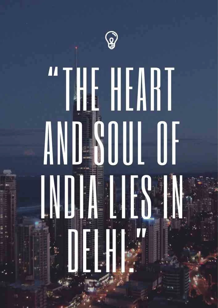 🗣51+🗼Delhi-Inspired 💬Quotes & Captions for the Perfect 📸Instagram 🤩Post!