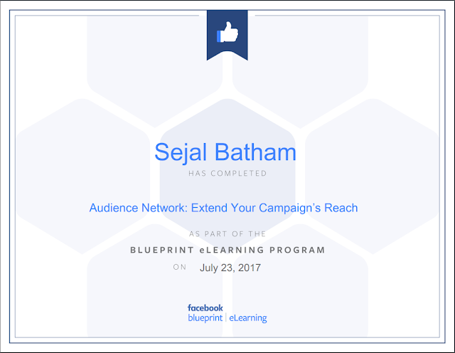CERTIFICATE OF FACEBOOK BLUEPRINT AUDIENCE NETWORK: EXTEND YOUR CAMPAIGNS REACH | SAJAL BATHAM CERTIFIED DIGITAL MARKETER