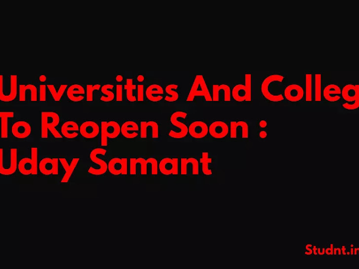 Maharashtra's Universities and Colleges to Reopen soon: Uday Samant