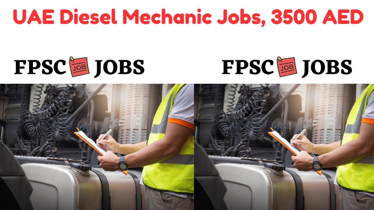 UAE Diesel Mechanic Jobs, 3500 AED