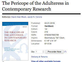 http://www.bloomsbury.com/us/the-pericope-of-the-adulteress-in-contemporary-research-9780567665799/