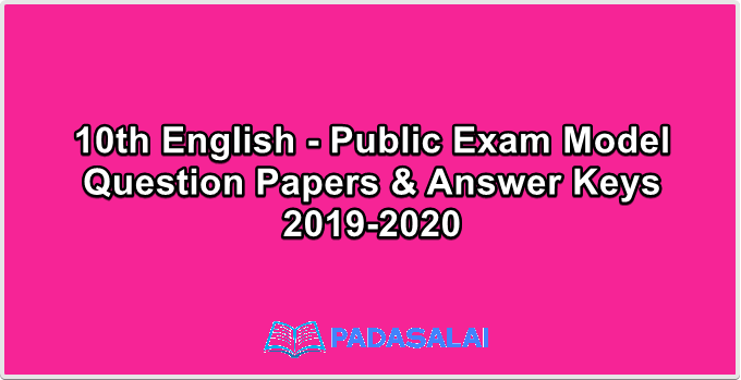 10th English - Public Exam Model Question Papers & Answer Keys 2019-2020