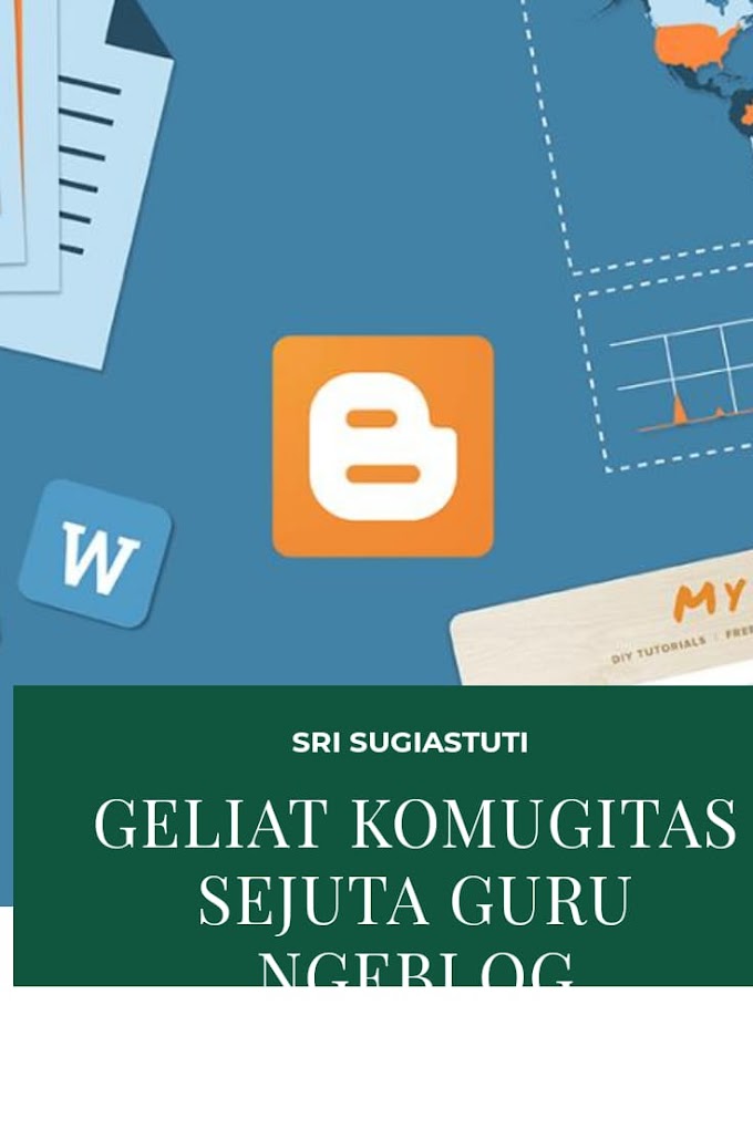 GELIAT KOMUNITAS SEJUTA GURU NGEBLOG