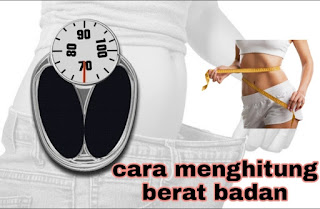 Cara menghitung berat badan