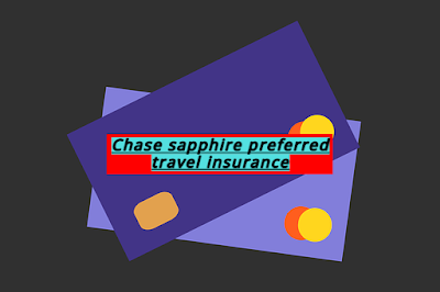 Chase sapphire preferred travel insurance