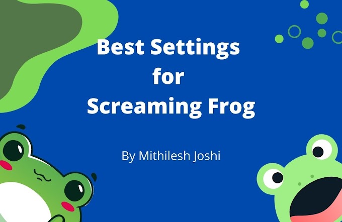 Best Settings for Screaming Frog works for almost all kind of Site Audits