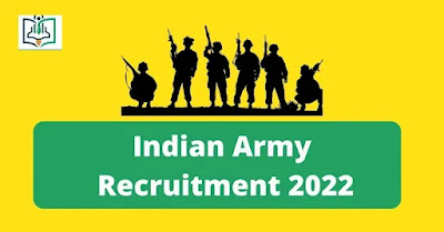Indian Army Recruitment 2022 Apply Online @ Joinindianarmy.nic.in