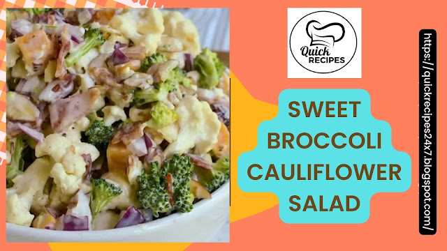 Sweet Broccoli Cauliflower Salad