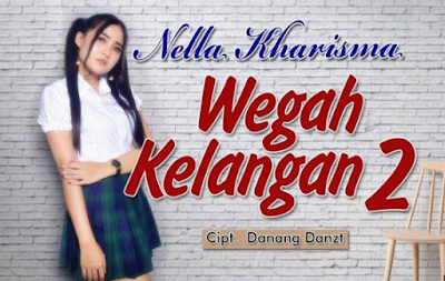 Download Lagu Nella Kharisma Wegah Kelangan 2 (6 MB) Mp3 Terbaru
