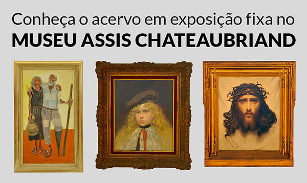 Museu Assis Chateaubriand