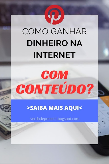 como ganhar dinheiro na internet com conteudo?