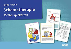 Schematherapie: 75 Therapiekarten. Mit 28-seitigem Booklet (Beltz Therapiekarten)