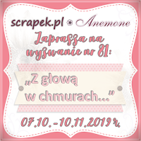 http://scrapek.blogspot.com/2019/10/wyzwanie-nr-81-z-gowa-w-chmurach.html