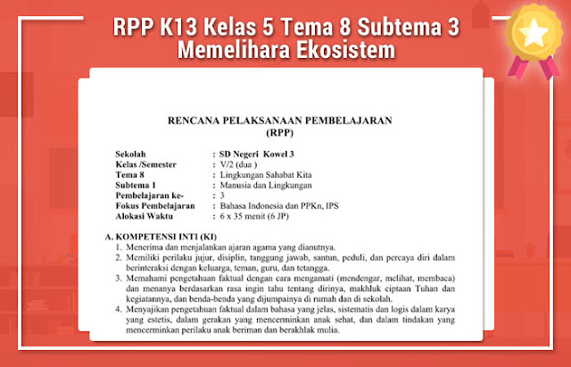 RPP K13 Kelas 5 Tema 8 Subtema 3 Memelihara Ekosistem
