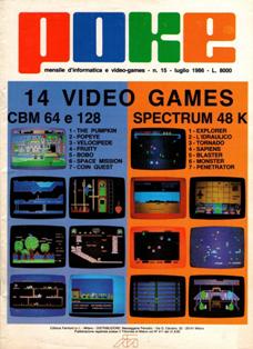 Poke. Mensile di informatica e video-games 15 - Luglio & Agosto 1986 | PDF HQ | Mensile | Computer | Programmazione | Commodore | Videogiochi
Numero volumi : 30
Poke è una rivista/raccolta di giochi su cassetta per C64 e ZX Spectrum.