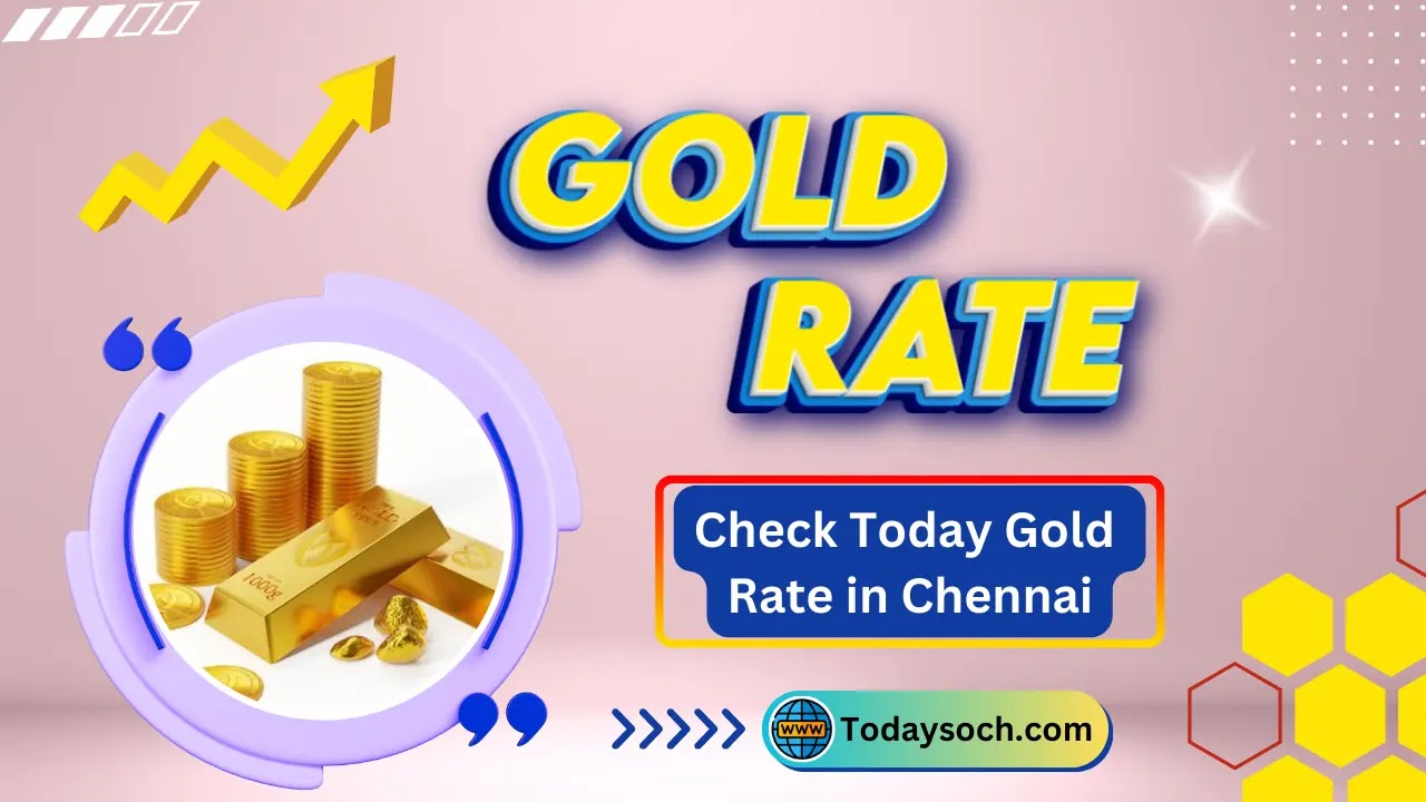 Today Gold Rate in Chennai