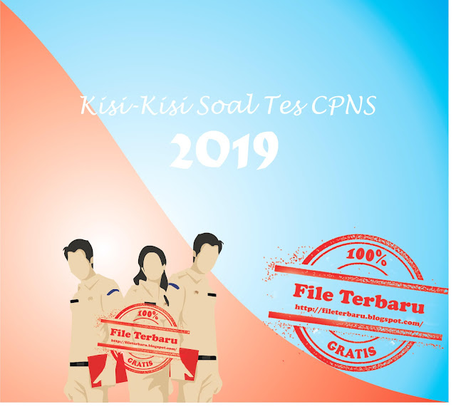 Kisi-Kisi Soal Tes CPNS | Soal CPNS 2019 