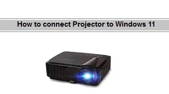 How to connect Projector to Windows 11،to،connect a Projector to Windows 11،How to connect a Projector to Windows 11،كيفية توصيل "جهاز البروجكتر" بنظام التشغيل Windows 11،كيفية توصيل ،"جهاز البروجكتر"،نظام التشغيل Windows 11،كيفية توصيل جهاز البروجكتر،نظام التشغيل،Windows 11،
