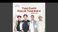 Lirik Yang Cantik Banyak Yang Nakal (Katanya) - Matta
