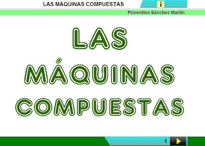 http://www.ceiploreto.es/sugerencias/cplosangeles.juntaextremadura.net/web/curso_4/naturales_4/maquinas_compuestas_4/maquinas_compuestas_4.html