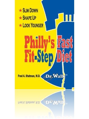 Philly's Fast Fit-Step Diet: Slim Down, Shape Up & Look Younger