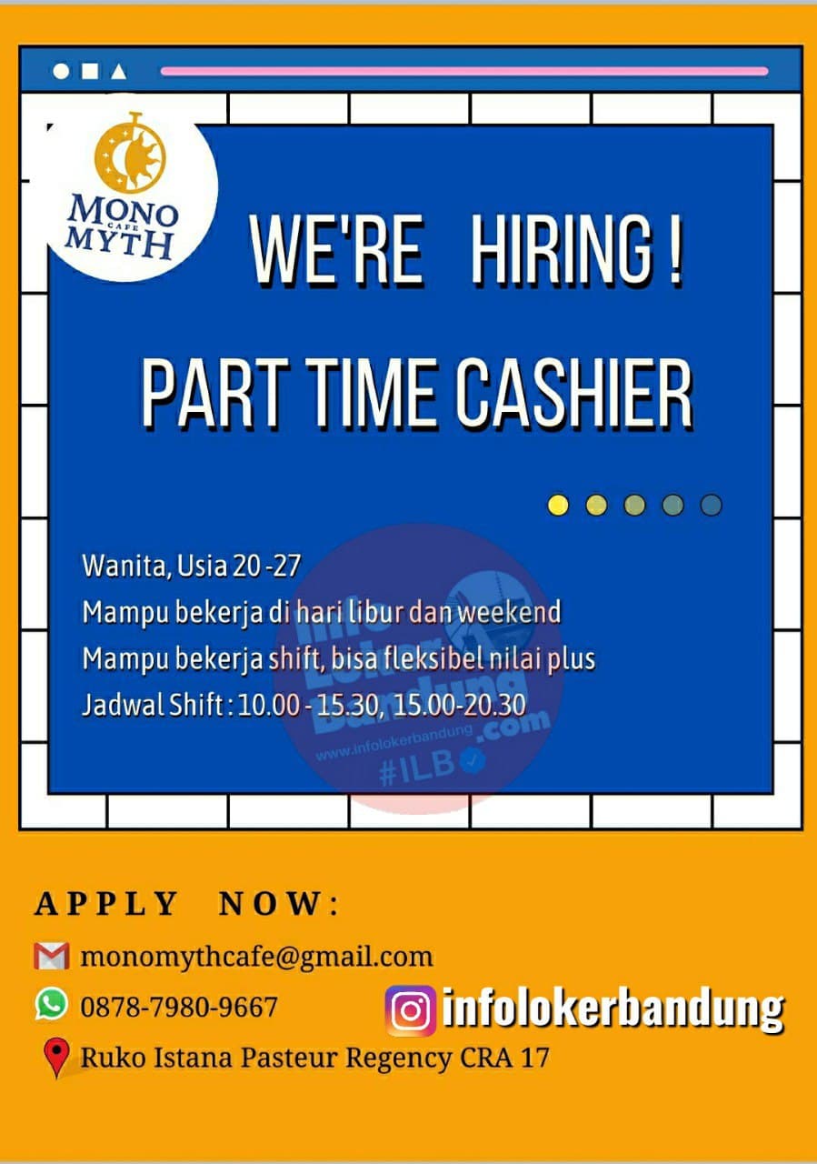 Lowongan Kerja Part Time Cashier Monomyth Cafe Bandung Juni 2021