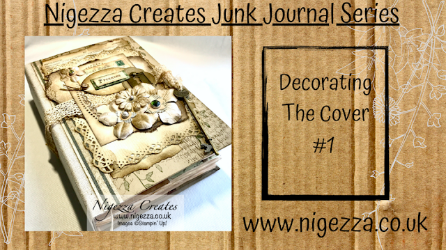 Nigezza Creates My First Junk Journal:Decorating The Cover