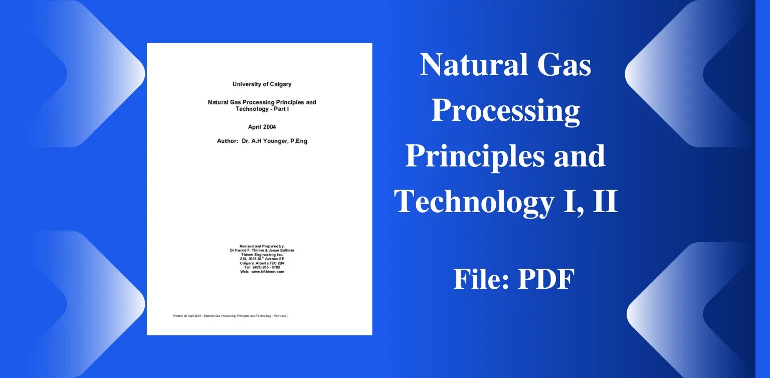 Natural Gas Processing Principles and Technology - Part I,  II