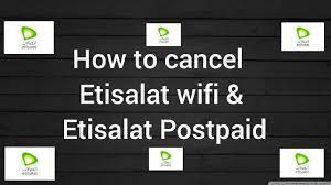  how to cancel etisalat wifi connection online