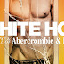 White Hot: The Rise and Fall of Abercrombie&Fitch