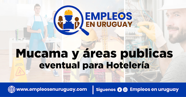 Mucama y áreas publicas eventual para Hotelería