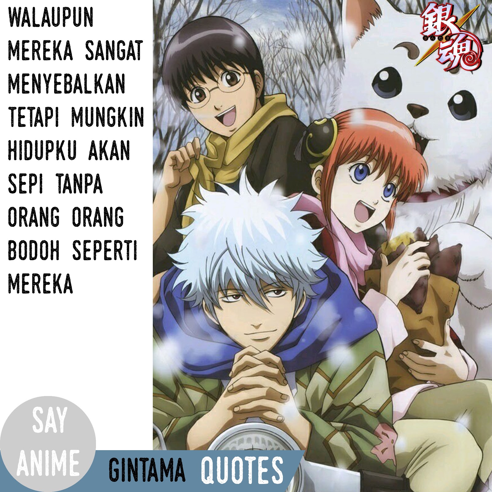 Say Anime Anime Gintama Quotes Part 1 Quotes Anime SayFunny