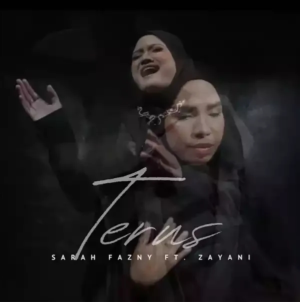 Poster lagu terus penyanyi Sarah Fazny dan Zayani Terus