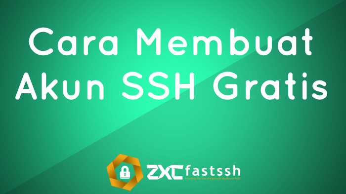 Cara Mendapatkan Akun SSH Gratis Dengan FastSSH