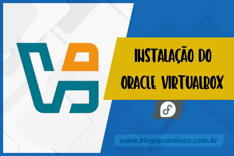 Instalação do VirtualBox no Fedora Linux 42 Instalação do VirtualBox no Fedora Linux 42