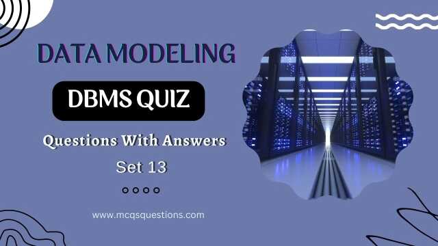 DBMS Quiz Questions With Answers Set 13