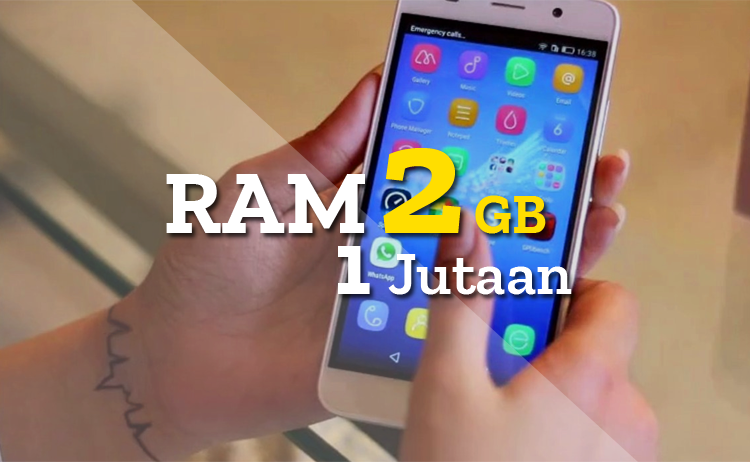 Rekomendasi 7 HP Android RAM 2 GB Terbaik dengan Harga 1 Jutaan