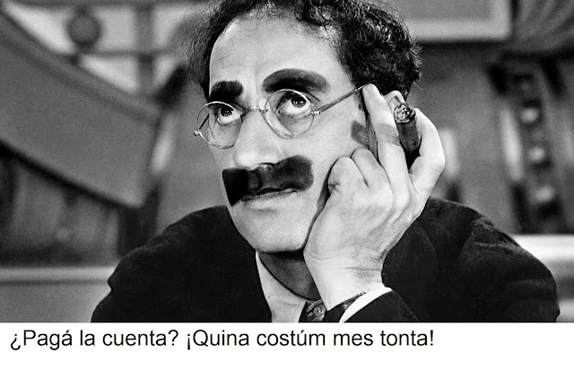 ¿Pagá la cuenta? ¡Quina costúm mes tonta!