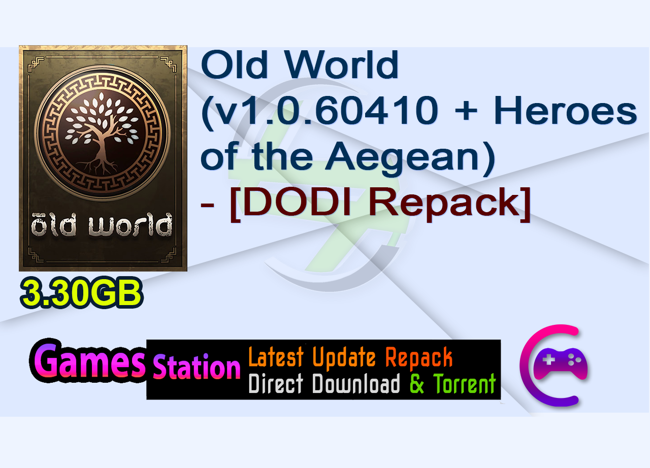 Old World (v1.0.60410 + Heroes of the Aegean) – [DODI Repack]Old World (v1.0.60410 + Heroes of the Aegean) – [DODI Repack]