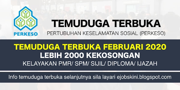 Temuduga Terbuka PERKESO Februari 2020